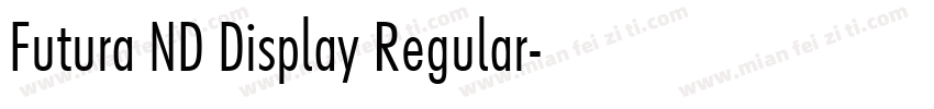 Futura ND Display Regular字体转换